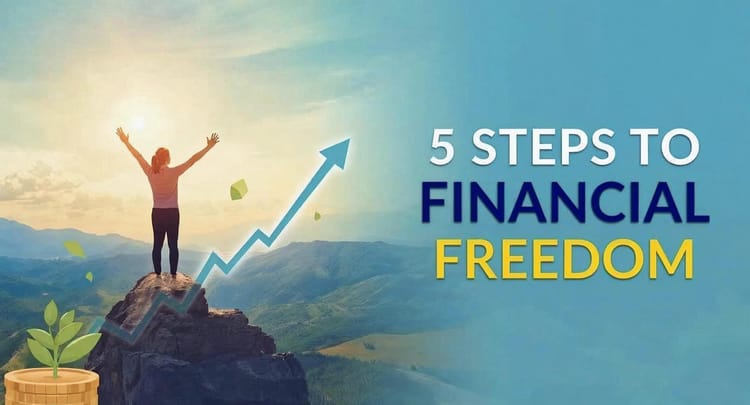 5-Steps to Financial Freedom